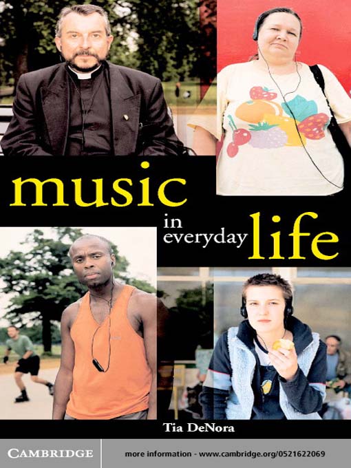 Title details for Music in Everyday Life by Tia DeNora - Available